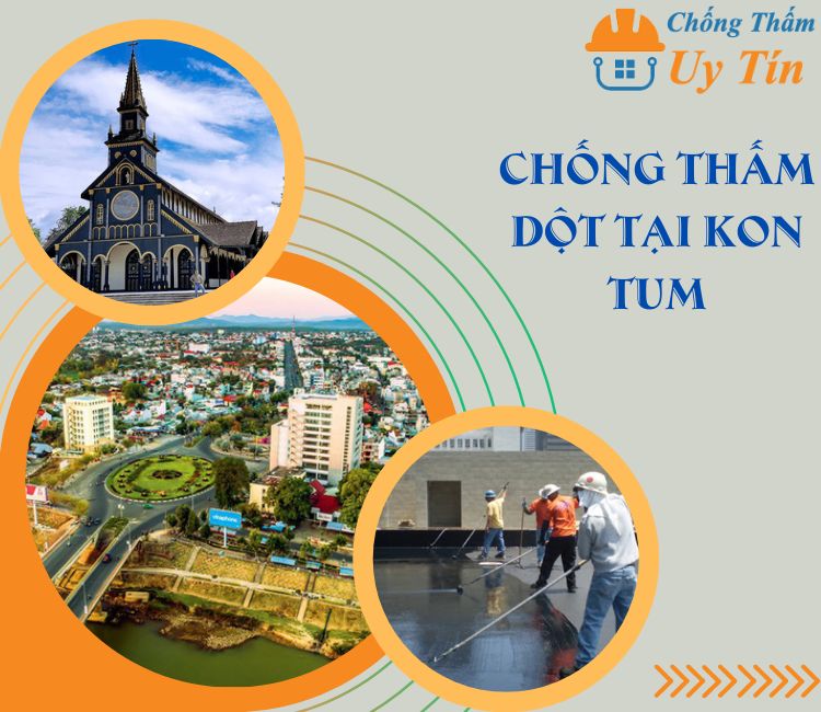 chong-tham-dot-tai-kon-tum-1 chống thấm dột tại kon tum