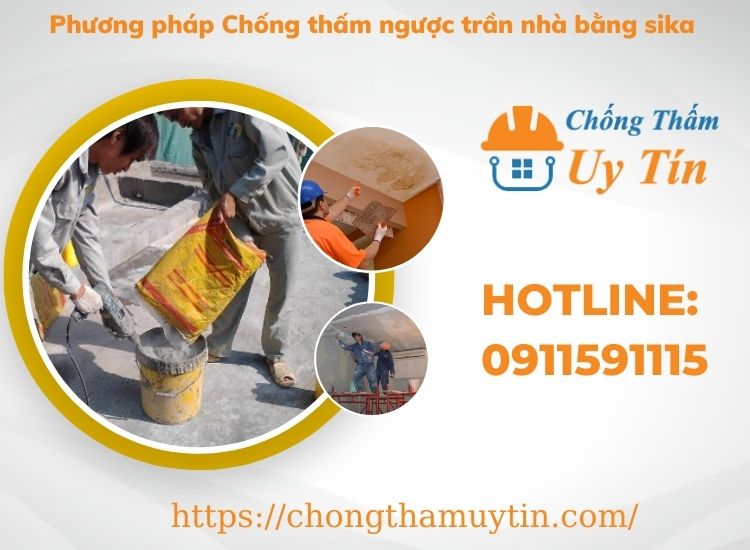 Chống thấm ngược trần nhà bằng sika