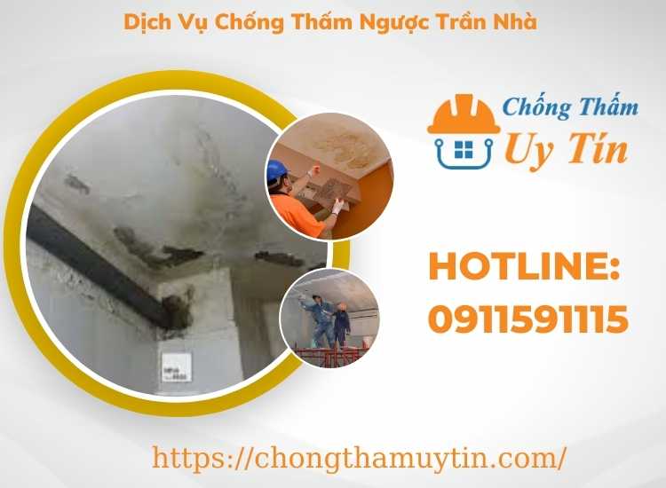 dịch vụ chống thấm ngược trần nhà
