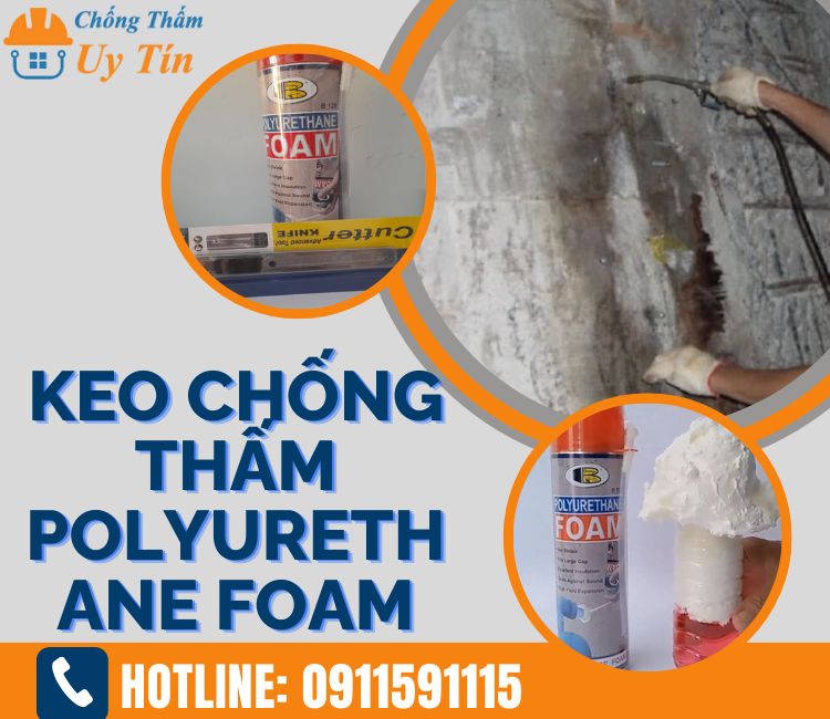 keo chống thấm polyurethane foam