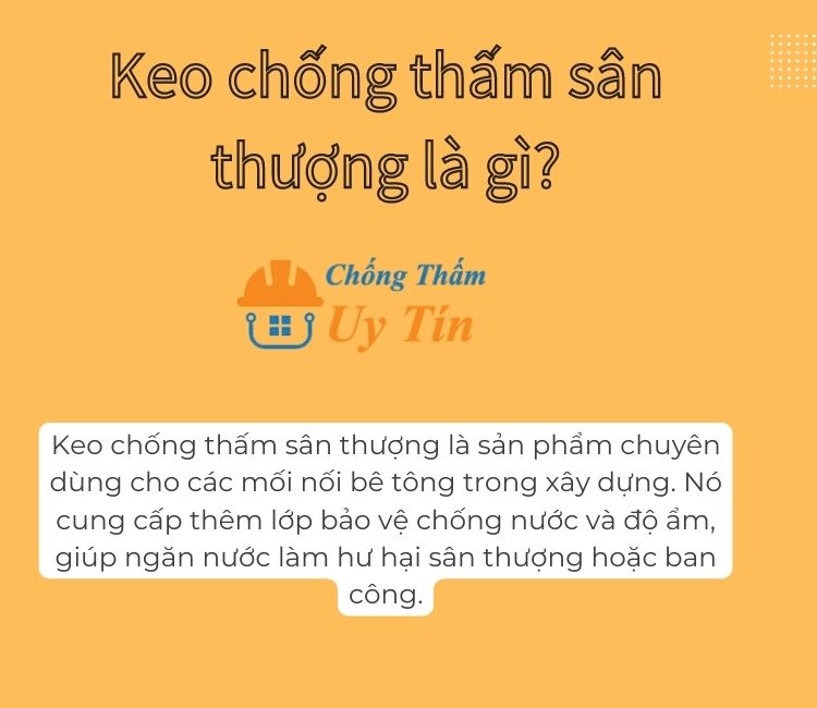 Keo chống thấm sân thượng là gì