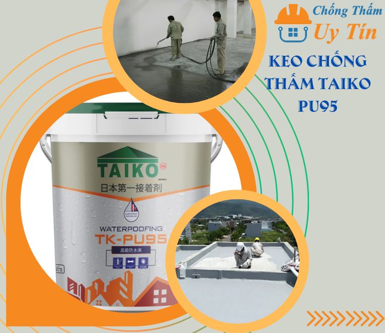 keo-chong-tham-taiko-pu95 keo chống thấm taiko pu95